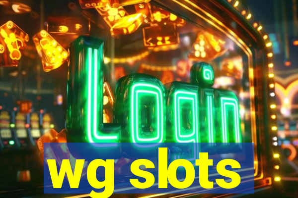 wg slots